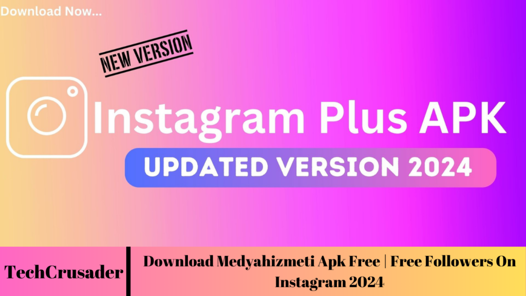Download Medyahizmeti Apk Free | Free Followers On Instagram 2024
